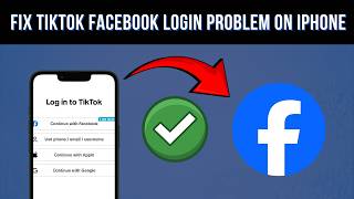 How To Fix Tiktok Can't Login Facebook - 2026 QUICK GUIDE
