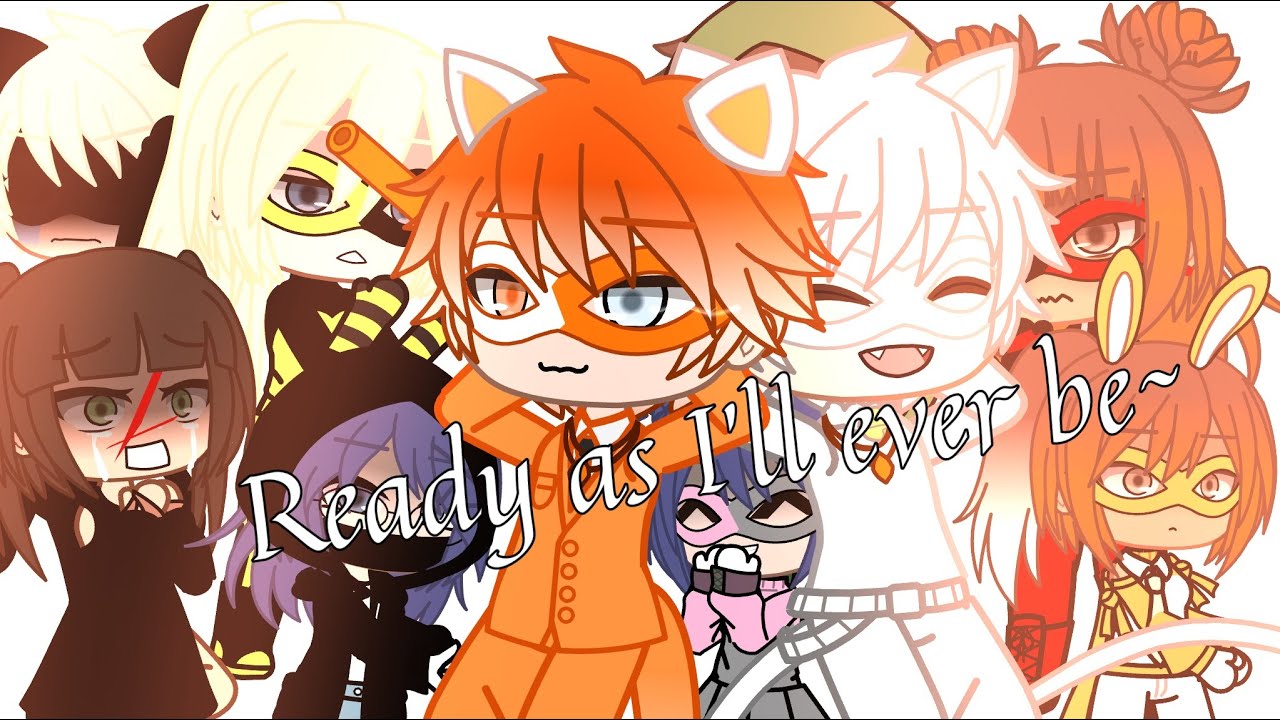 Ready as I’ll ever be~ (pt. 2 of other friends) //mlb// *bad :’)*