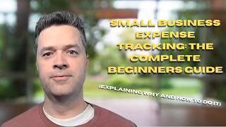 Small Business Expense Tracking: The Complete Beginners Guide (Explained by a CPA)
