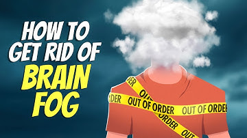 The Warning Signs Of Brain Fog, Not Laziness