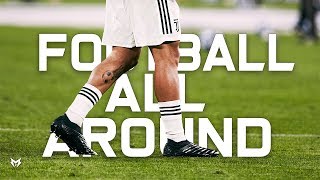 Football All Around - Danza Kuduro - 2019