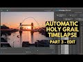 How to EDIT a HOLY GRAIL TIMELAPSE in LRTimelapse ?