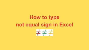 How to type not equal sign in Excel