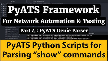 PyATS Framework Tutorial Part4: Python Script to parse show output using Genie Parser | IDE PyCharm