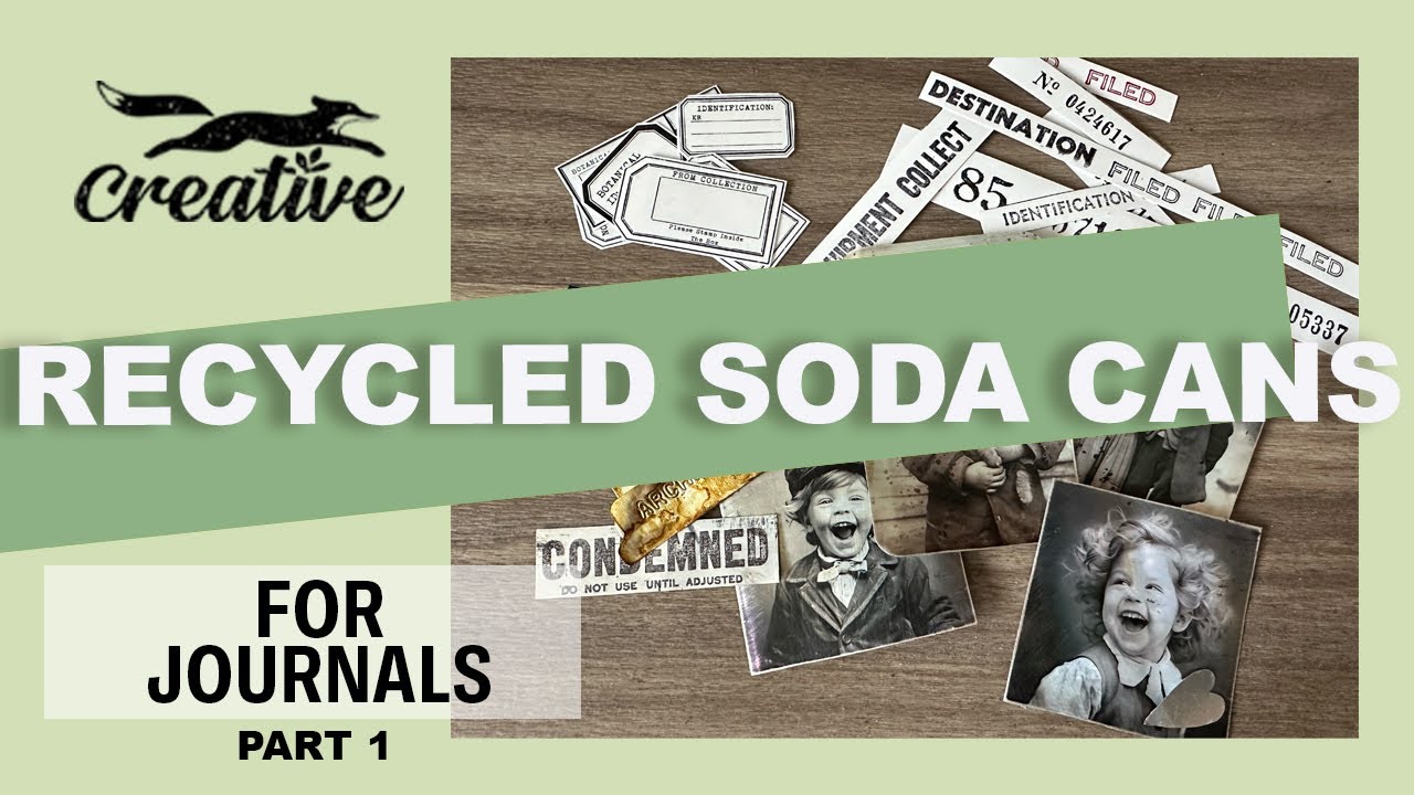 Recycled Soda Cans! For Junk Journals!