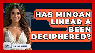 Has Minoan Linear A Been Deciphered? - Talking Greece