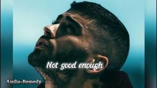 Zayn Malik - Not good enough (Smooth Audio Remake)