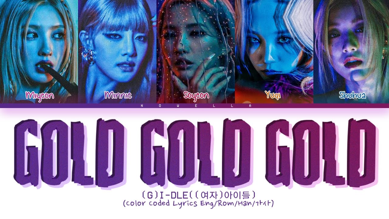 How would (G)IDLE sing 'GOLD GOLD GOLD' by JEON SOMI (Color Coded
