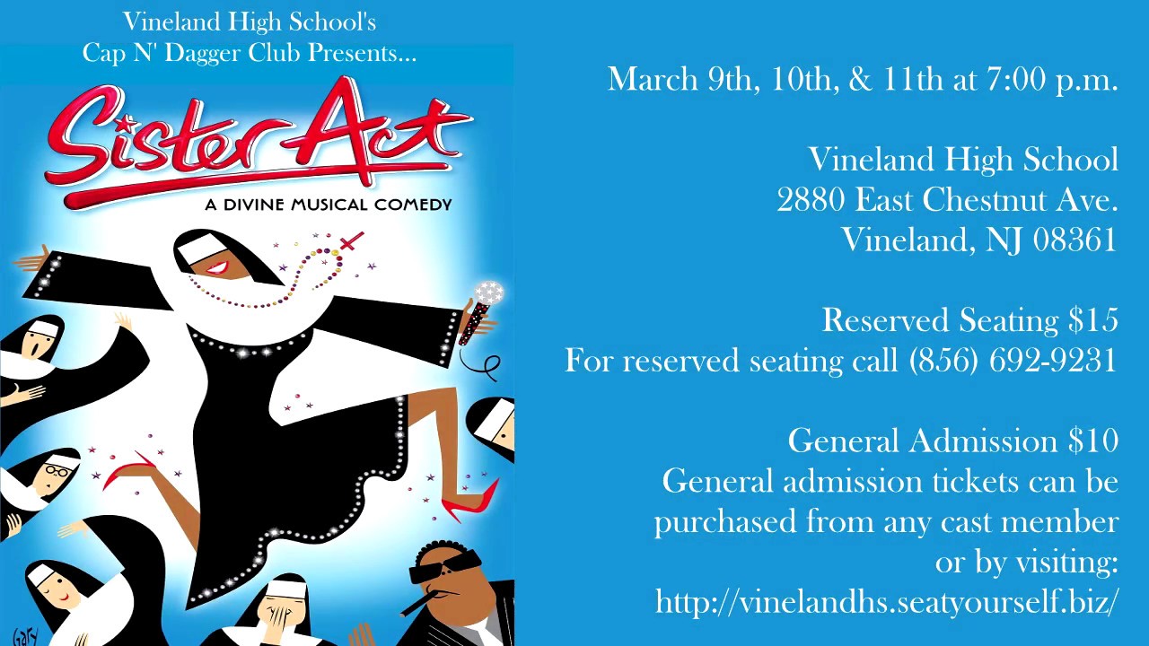 Vineland High School Cap N' Dagger Present: Sister Act 