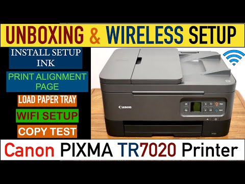 Canon Pixma TR7020 SetUp, Unboxing, Wireless SetUp, Copy Test, Install Ink, Load Paper & Review.