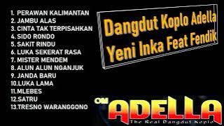 FULL ALBUM ADELLA PERAWAN KALIMANTAN