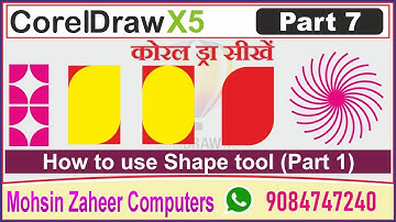 Learn CorelDraw in hindi Part 7 | How to use Shape Tool in CorelDraw | shape tool | Mohsin Zaheer