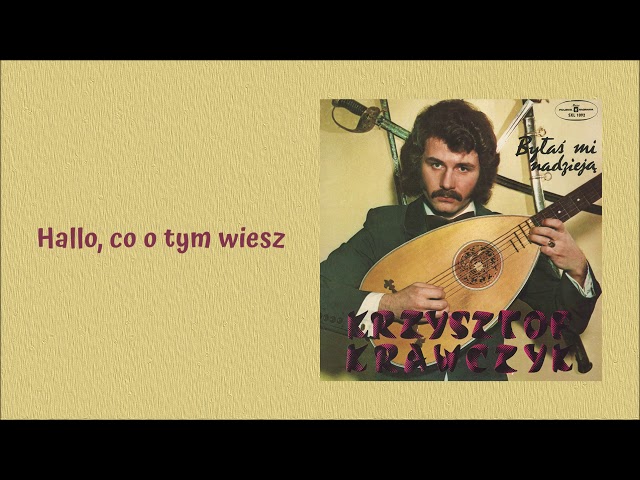 Krzysztof Krawczyk - Hallo Co O Tym Wiesz