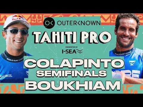 Griffin Colapinto Vs Ramzi Boukhiam | Outerknown Tahiti Pro Presented By I-sea 2026 - Semifinals