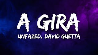 unfazed - A Gira (David Guetta Remix) [Lyrics]