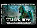STALKER NEWS - True Stalker, New Project, ОП 2.2 (22.09.2021)