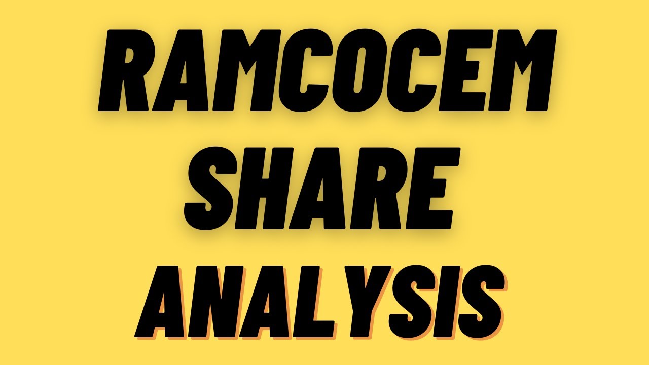 Ramcocem share latest news today | Ramcocem share news today | ramcocem share news | Stockisy