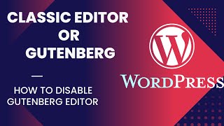How to disable Gutenberg WordPress editor | how to use classic editor in WordPress!! How to disable Gutenberg WordPress editor | how to use classic editor in WordPress!!