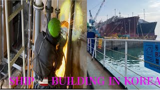 SHIP BUILDING WORK IN KOREA ? Danger ⚠️🤔???? 4 lakh NRP????😎