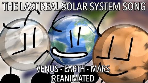 The Last Real Solar System Song - VENUS-EARTH-MARS PARTS REANIMATED (filler)