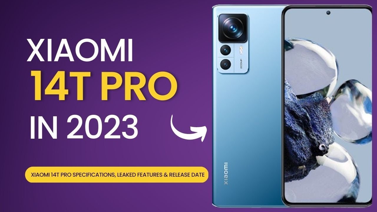 New Xiaomi 14T Pro Full Specifications 2023