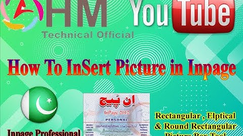 How To Insert Picture in Inpage (Rectangular , Elptical , Round Rectangular Picture box Tool)