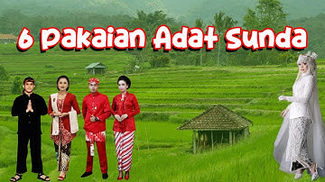 KENALI 6 PAKAIAN ADAT SUNDA