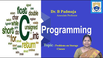 Problems on Storage Classes by Dr. B Padmaja