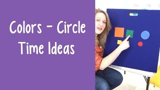 Colors - Circle Time Ideas