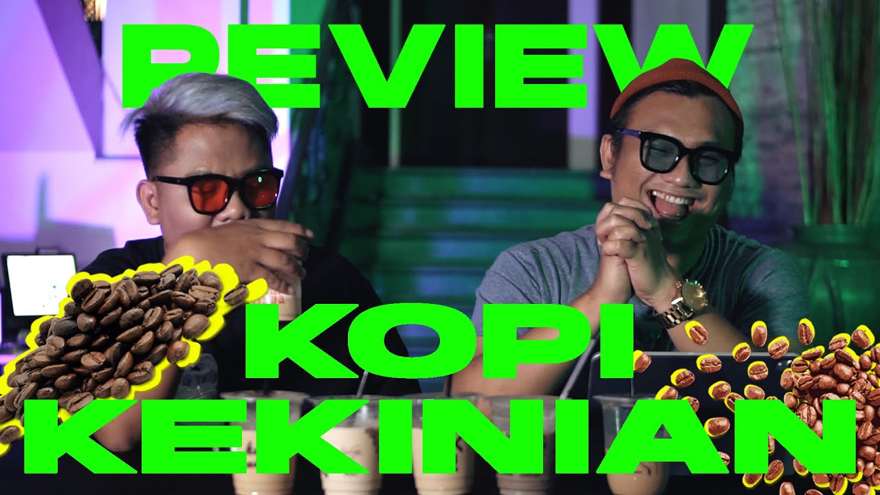 REVIEW KOPI KEKINIAN  YouTube