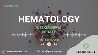 Hematology and Blood Cancer Update: Sarclisa, ADCETRIS, and More