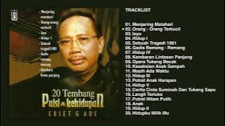 Ebiet G. Ade - Album 20 Tembang Puisi & Kehidupan | Audio HQ