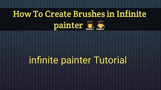 How to create brushes in infinite painter 👩‍🎨👨‍🎨