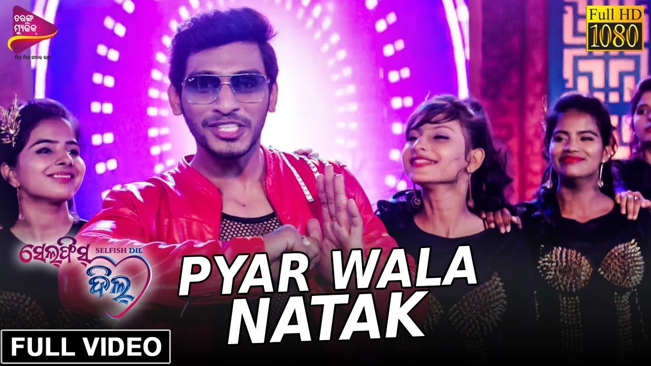 Pyar Wala Natak  Official Full Video  SELFISH DIL  Shreyan Suryamayee  Tarang Music