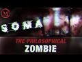 SOMA: The Philosophical Zombie - Monsters of the Week