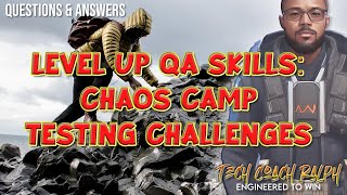 Level Up Your QA Testing Skills with Coding Challenges at Chaos Camp