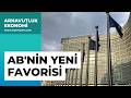 AB'NİN YENİ FAVORİSİ