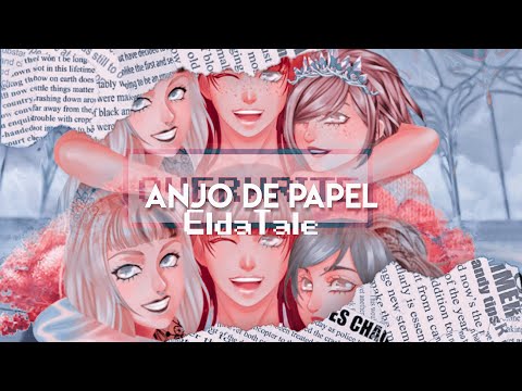 【ANJO DE PAPEL  】||EldaTale