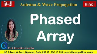 Phased Array (Basics, Designing, Working, Advantages, Disadvantages & Applications) || Hindi