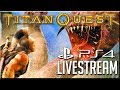 [PS4] Titan Quest PS4 - Live Stream Gameplay #TitanQuestConsole