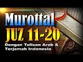 Murottal Merdu Juz 11-20 Syeikh Abdul Fattah Barakat dengan Terjemah Indonesia