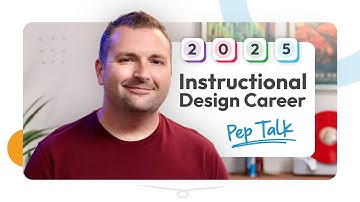 Your 2025 Instructional Design Career Pep Talk | From Tim