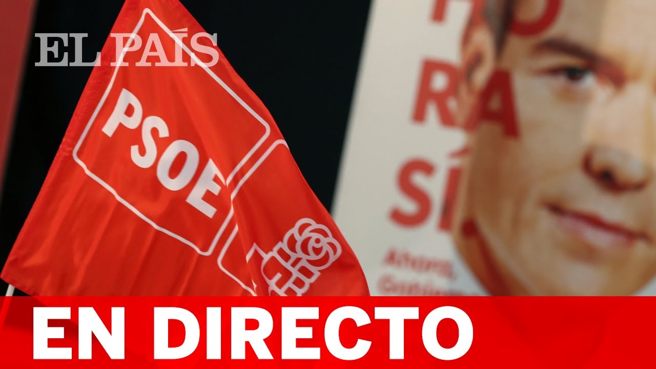DIRECTO PSOE 10-N | Rueda de prensa tras la reunión de la Comisión ...