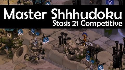Wakfu - Master Shhhudoku - Stasis 21 Competitive