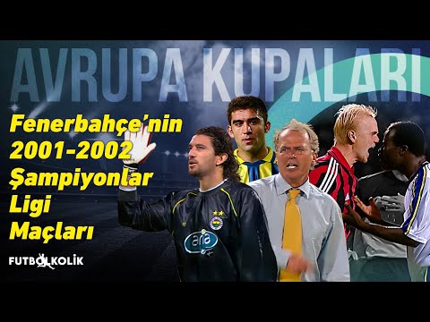 Fenerbahçe 2001 - 02 Şampiyonlar Ligi Maçları