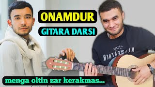 ONAMDUR/AKBAR RAVSHANOV/GITARA DARSI/ОНАМДИР/АКБАР РАВШАНОВ/ГИТАРА ДАРСИ/GITARANI CHOL/КАВЕР/COVER