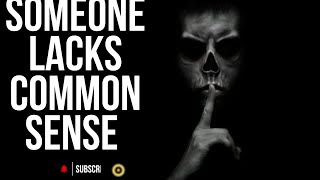 10 Signs Someone Lacks Common Sense