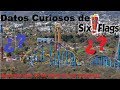 30 Datos Curiosos de Six Flags Mexico que seguramente tu no conocías