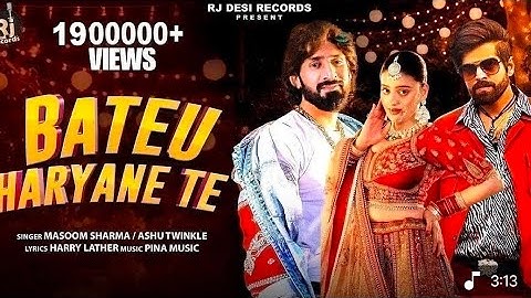 Bateu Haryane Te: Masoom Sharma |Ashu Twinkle |Divyanka Sirohi, Jaiveer Rathi |93KNew Haryanvi Song💔