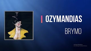 Brymo - Ozymandias (Lyrics)